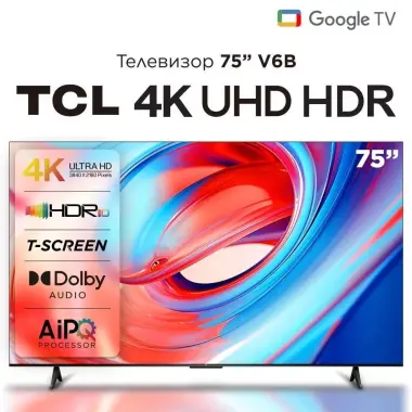 TCL 75V6B 75" LED UHD Google TV Прошивка в бонус
